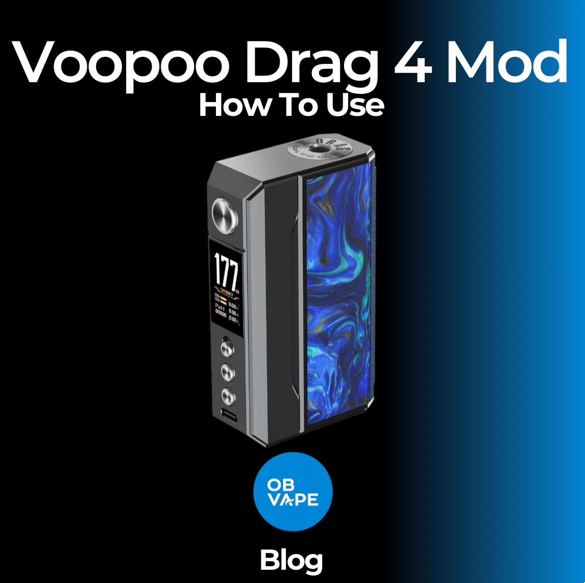 How To Use The Voopoo Drag 4 Mod | OB Vape How To Use The Voopoo Drag 4 Mod | OB Vape