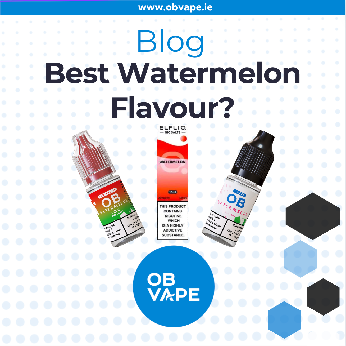 What Are The Best Watermelon Flavoured E-Liquids?