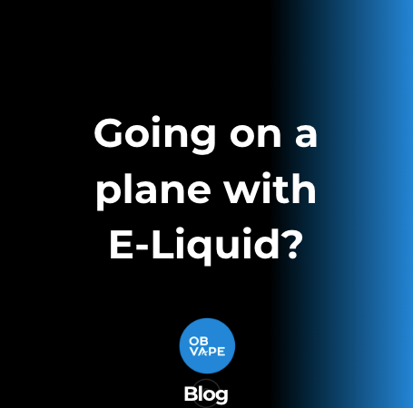 Traveling with Vape E-Liquid: What You Need to Know Before Packing Your Bags | OB Vape Traveling with Vape E-Liquid: What You Need to Know Before Packing Your Bags | OB Vape