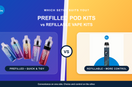 Prefilled pod kits compared with refillable vape kits by OB Vape