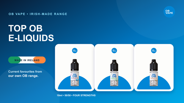 Top OB e-liquids proudly made in Ireland