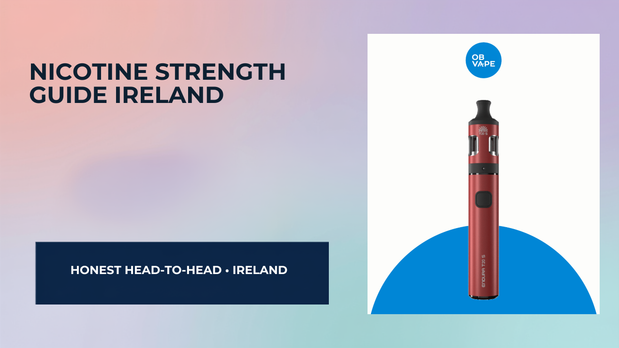 Nicotine Strength Guide Ireland (10mg vs 20mg) — OB Vape Ireland blog cover