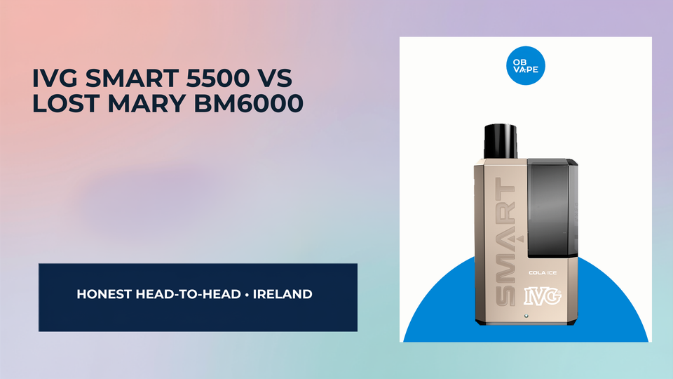 IVG Smart 5500 vs Lost Mary BM6000 – Which Big Puff Vape is Best? — OB Vape Ireland blog cover