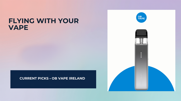 Flying With Your Vape — OB Vape Ireland blog cover