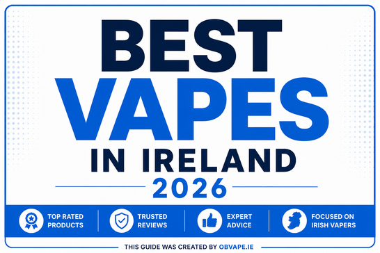 Best Vape Kits in Ireland (2026 Guide)