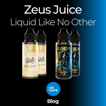 Introducing Zeus Juice to Ireland ob-vape Ireland.