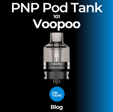 Voopoo PNP Pod - Everything You Need To Know ob-vape Ireland.