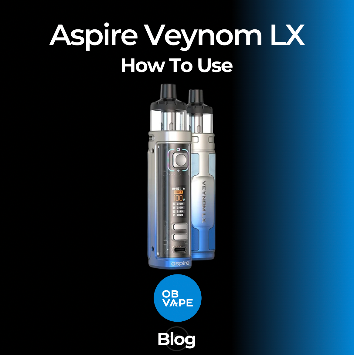 How To Use Aspire Veynom LX 100w Pod Kit
