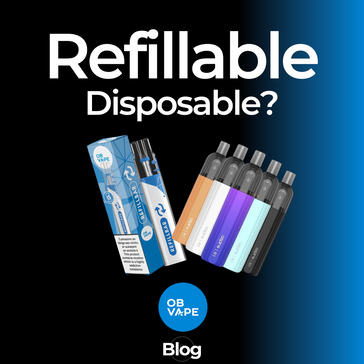 What is a Refillable Disposable Vape? ob-vape Ireland.