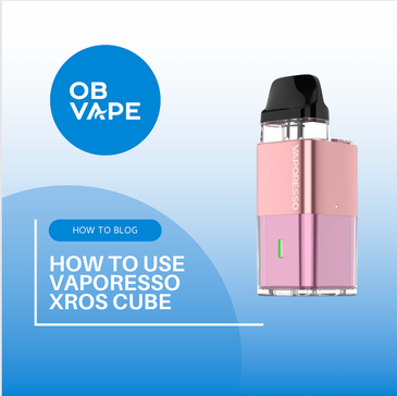 How To Use Vaporesso Cube Pod Kit ob-vape Ireland.