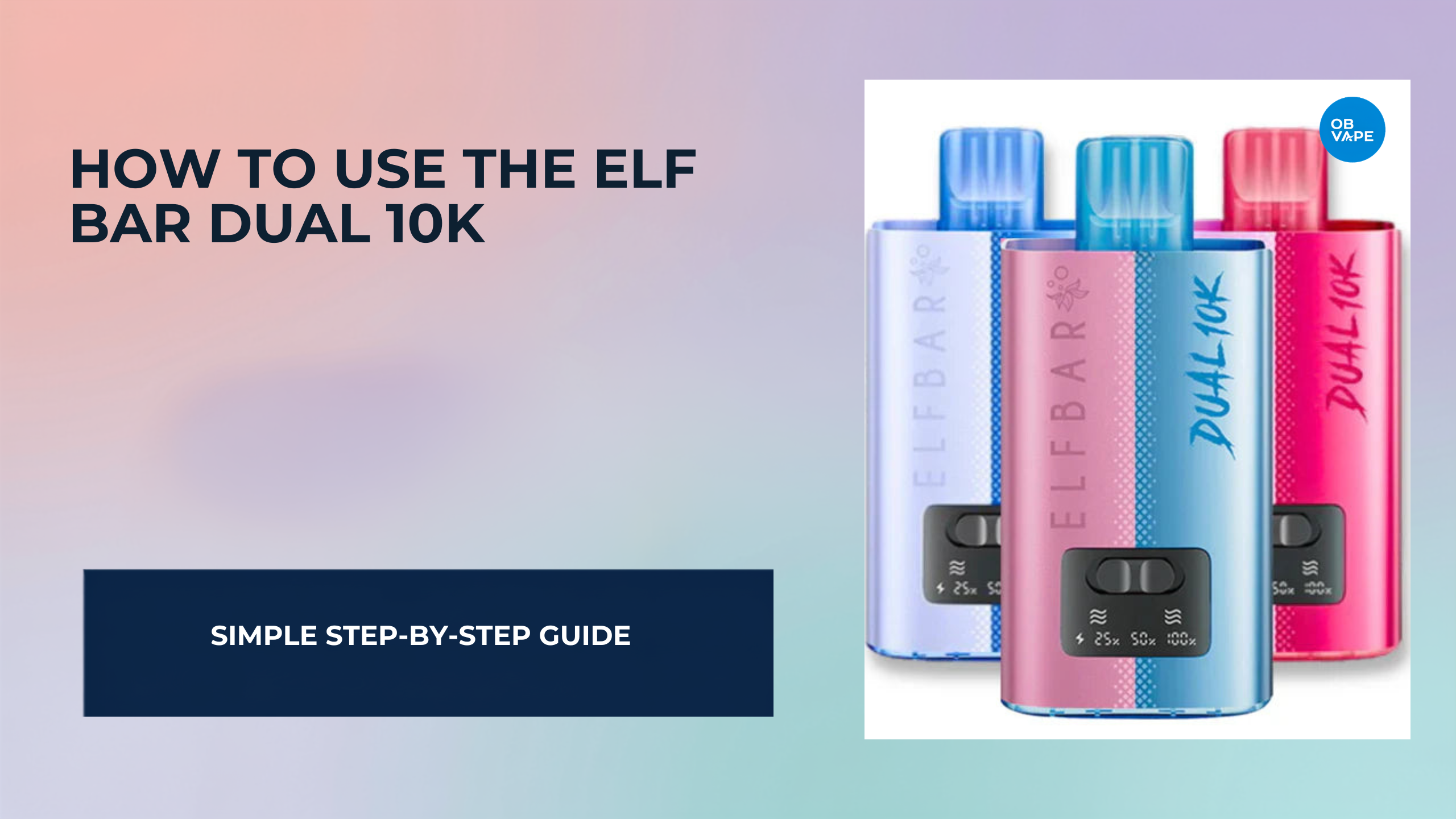 How to Use the Elf Bar Dual 10K – Semi-Disposable Pod Vape for Irish Vapers