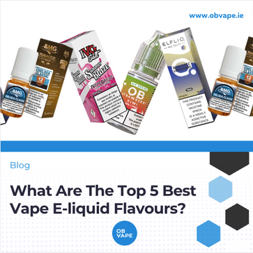 Top 5 Best Vape E-liquid Flavours